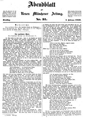 Neue Münchener Zeitung. Morgenblatt (Süddeutsche Presse) Dienstag 5. Februar 1856