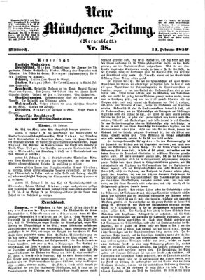 Neue Münchener Zeitung. Morgenblatt (Süddeutsche Presse) Mittwoch 13. Februar 1856