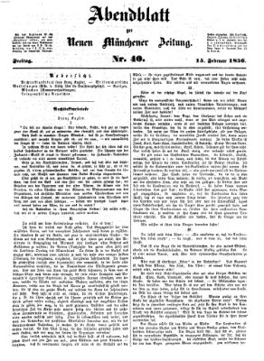 Neue Münchener Zeitung. Morgenblatt (Süddeutsche Presse) Freitag 15. Februar 1856