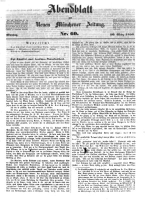 Neue Münchener Zeitung. Morgenblatt (Süddeutsche Presse) Montag 10. März 1856