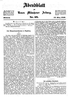 Neue Münchener Zeitung. Morgenblatt (Süddeutsche Presse) Mittwoch 12. März 1856