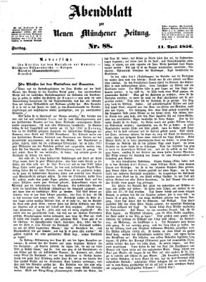 Neue Münchener Zeitung. Morgenblatt (Süddeutsche Presse) Freitag 11. April 1856