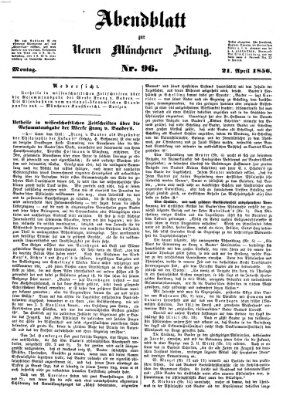 Neue Münchener Zeitung. Morgenblatt (Süddeutsche Presse) Montag 21. April 1856