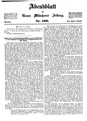 Neue Münchener Zeitung. Morgenblatt (Süddeutsche Presse) Freitag 25. April 1856