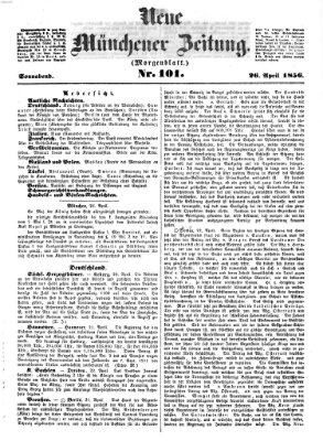 Neue Münchener Zeitung. Morgenblatt (Süddeutsche Presse) Samstag 26. April 1856