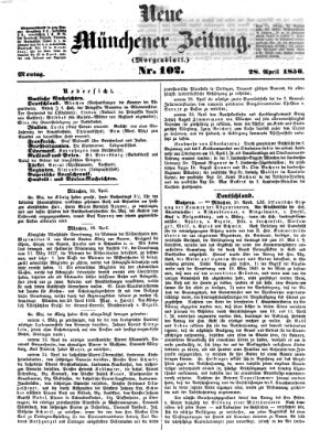 Neue Münchener Zeitung. Morgenblatt (Süddeutsche Presse) Montag 28. April 1856