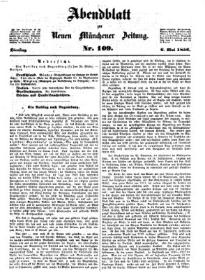 Neue Münchener Zeitung. Morgenblatt (Süddeutsche Presse) Dienstag 6. Mai 1856