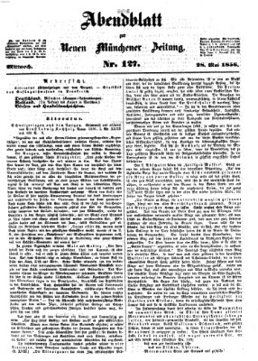 Neue Münchener Zeitung. Morgenblatt (Süddeutsche Presse) Mittwoch 28. Mai 1856