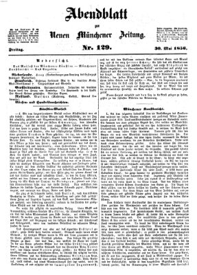 Neue Münchener Zeitung. Morgenblatt (Süddeutsche Presse) Freitag 30. Mai 1856