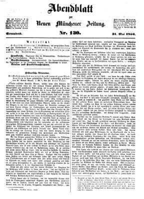 Neue Münchener Zeitung. Morgenblatt (Süddeutsche Presse) Samstag 31. Mai 1856