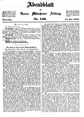 Neue Münchener Zeitung. Morgenblatt (Süddeutsche Presse) Donnerstag 12. Juni 1856