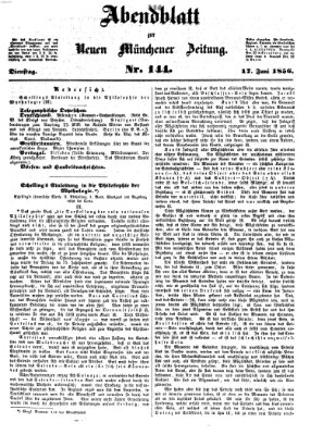 Neue Münchener Zeitung. Morgenblatt (Süddeutsche Presse) Dienstag 17. Juni 1856