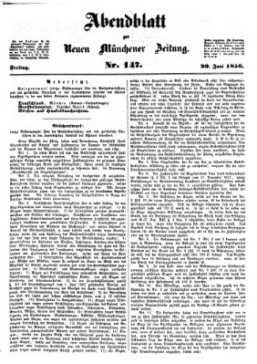 Neue Münchener Zeitung. Morgenblatt (Süddeutsche Presse) Freitag 20. Juni 1856