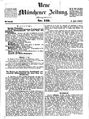 Neue Münchener Zeitung. Morgenblatt (Süddeutsche Presse) Mittwoch 1. Juli 1857