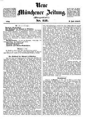 Neue Münchener Zeitung. Morgenblatt (Süddeutsche Presse) Freitag 3. Juli 1857