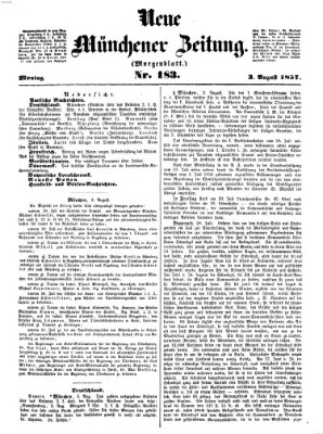 Neue Münchener Zeitung. Morgenblatt (Süddeutsche Presse) Montag 3. August 1857