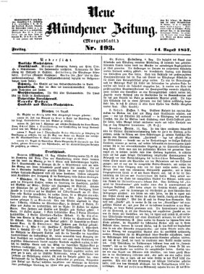 Neue Münchener Zeitung. Morgenblatt (Süddeutsche Presse) Freitag 14. August 1857
