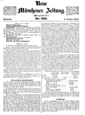 Neue Münchener Zeitung. Morgenblatt (Süddeutsche Presse) Mittwoch 7. Oktober 1857