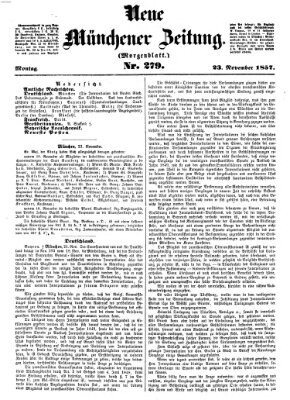 Neue Münchener Zeitung. Morgenblatt (Süddeutsche Presse) Montag 23. November 1857