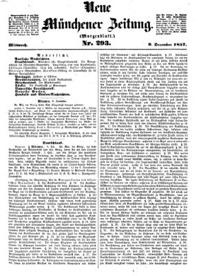 Neue Münchener Zeitung. Morgenblatt (Süddeutsche Presse) Mittwoch 9. Dezember 1857