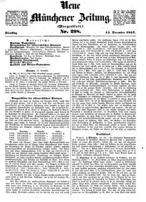 Neue Münchener Zeitung. Morgenblatt (Süddeutsche Presse) Dienstag 15. Dezember 1857