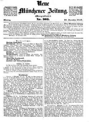 Neue Münchener Zeitung. Morgenblatt (Süddeutsche Presse) Montag 21. Dezember 1857