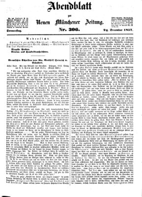 Neue Münchener Zeitung. Morgenblatt (Süddeutsche Presse) Donnerstag 24. Dezember 1857