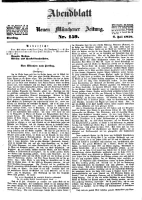 Neue Münchener Zeitung. Morgenblatt (Süddeutsche Presse) Dienstag 6. Juli 1858