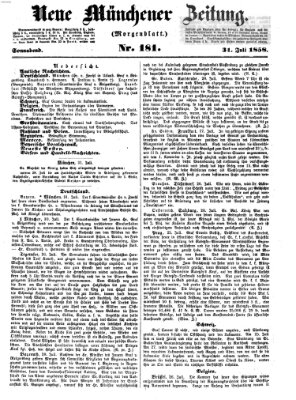 Neue Münchener Zeitung. Morgenblatt (Süddeutsche Presse) Samstag 31. Juli 1858