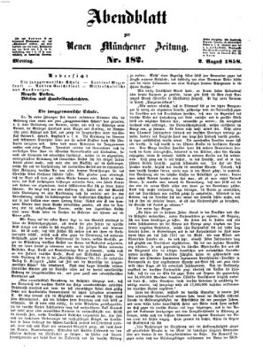 Neue Münchener Zeitung. Morgenblatt (Süddeutsche Presse) Montag 2. August 1858