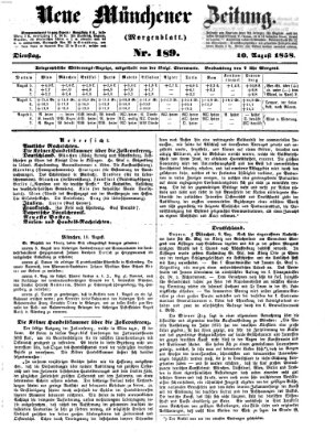 Neue Münchener Zeitung. Morgenblatt (Süddeutsche Presse) Dienstag 10. August 1858