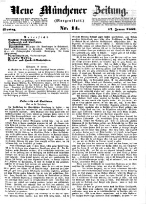 Neue Münchener Zeitung. Morgenblatt (Süddeutsche Presse) Montag 17. Januar 1859