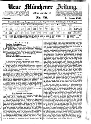 Neue Münchener Zeitung. Morgenblatt (Süddeutsche Presse) Montag 31. Januar 1859