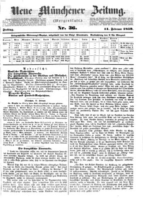 Neue Münchener Zeitung. Morgenblatt (Süddeutsche Presse) Freitag 11. Februar 1859