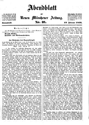 Neue Münchener Zeitung. Morgenblatt (Süddeutsche Presse) Samstag 12. Februar 1859