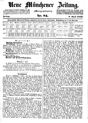 Neue Münchener Zeitung. Morgenblatt (Süddeutsche Presse) Freitag 8. April 1859