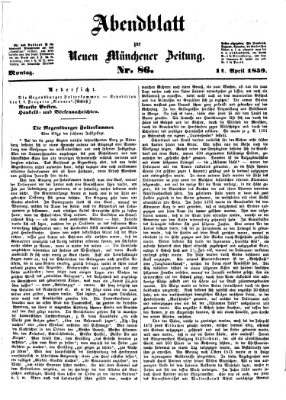 Neue Münchener Zeitung. Morgenblatt (Süddeutsche Presse) Montag 11. April 1859