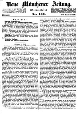 Neue Münchener Zeitung. Morgenblatt (Süddeutsche Presse) Mittwoch 27. April 1859