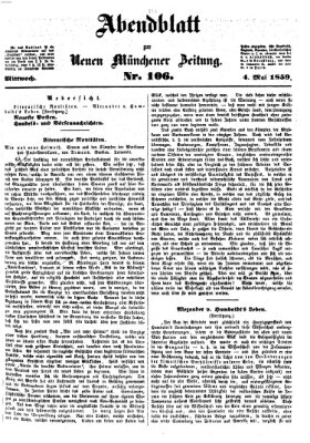 Neue Münchener Zeitung. Morgenblatt (Süddeutsche Presse) Mittwoch 4. Mai 1859