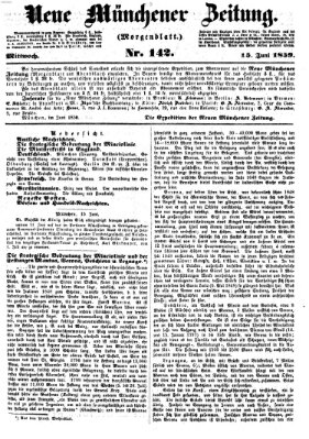 Neue Münchener Zeitung. Morgenblatt (Süddeutsche Presse) Mittwoch 15. Juni 1859