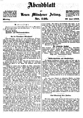 Neue Münchener Zeitung. Morgenblatt (Süddeutsche Presse) Montag 20. Juni 1859