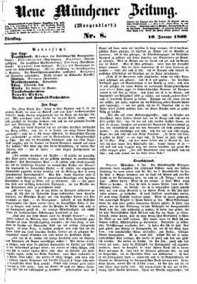 Neue Münchener Zeitung. Morgenblatt (Süddeutsche Presse) Dienstag 10. Januar 1860