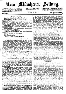 Neue Münchener Zeitung. Morgenblatt (Süddeutsche Presse) Montag 16. Januar 1860