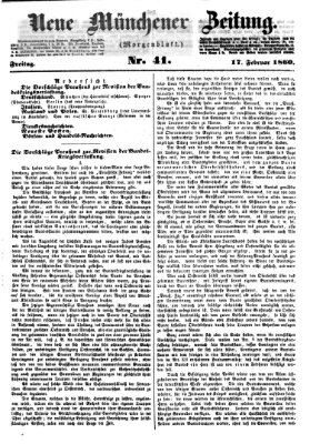 Neue Münchener Zeitung. Morgenblatt (Süddeutsche Presse) Freitag 17. Februar 1860