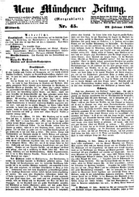 Neue Münchener Zeitung. Morgenblatt (Süddeutsche Presse) Mittwoch 22. Februar 1860