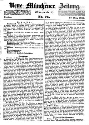 Neue Münchener Zeitung. Morgenblatt (Süddeutsche Presse) Dienstag 27. März 1860