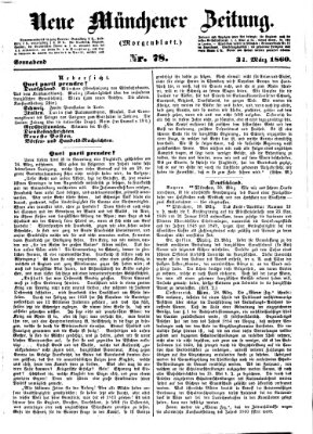 Neue Münchener Zeitung. Morgenblatt (Süddeutsche Presse) Samstag 31. März 1860