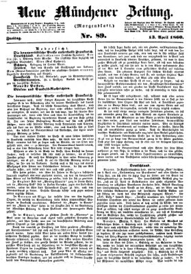 Neue Münchener Zeitung. Morgenblatt (Süddeutsche Presse) Freitag 13. April 1860