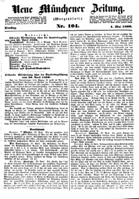 Neue Münchener Zeitung. Morgenblatt (Süddeutsche Presse) Dienstag 1. Mai 1860