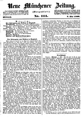 Neue Münchener Zeitung. Morgenblatt (Süddeutsche Presse) Mittwoch 9. Mai 1860